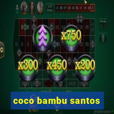 coco bambu santos